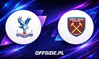 Gdzie oglądać mecz Crystal Palace kontra West Ham?