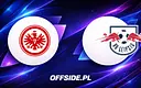 Składy Eintrachtu i Lipska na hitowy mecz ujawnione