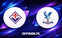 Oglądaj Fiorentina kontra Crystal Palace: Gdzie znaleźć transmisję?