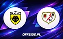Oficjalne składy AEK Athens i Rayo Vallecano na mecz