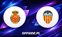RCD Mallorca kontra Valencia: gdzie oglądać emocje na żywo?