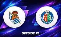Real Sociedad kontra Getafe: jak oglądać transmisję?