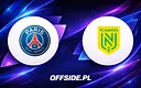 Oficjalne jedenastki: PSG podejmuje Nantes
