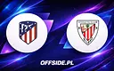Atletico Madryt kontra Athletic Club: Gdzie i jak obejrzeć?