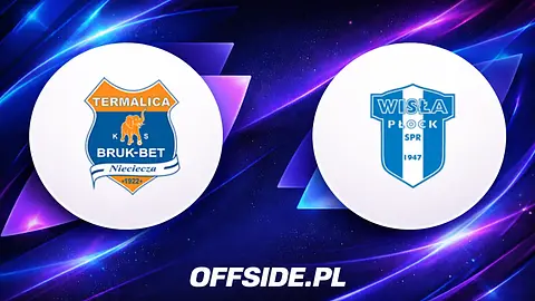 Gdzie oglądać mecz Bruk-Bet Termalica Nieciecza kontra Wisła Płock?