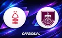 Starcie Nottingham Forest z Burnley – znamy składy!
