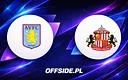 Aston Villa gotowa do starcia z Sunderland — znamy składy