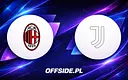 AC Milan kontra Juventus: Kiedy, gdzie i jak oglądać hit Serie A?