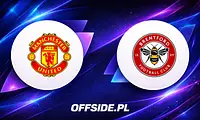 Gdzie oglądać starcie Manchester United z Brentford?