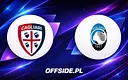 Składy Cagliari i Atalanta ujawnione na hitowy mecz