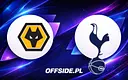 Poznaliśmy składy na mecz Wolverhampton z Tottenhamem