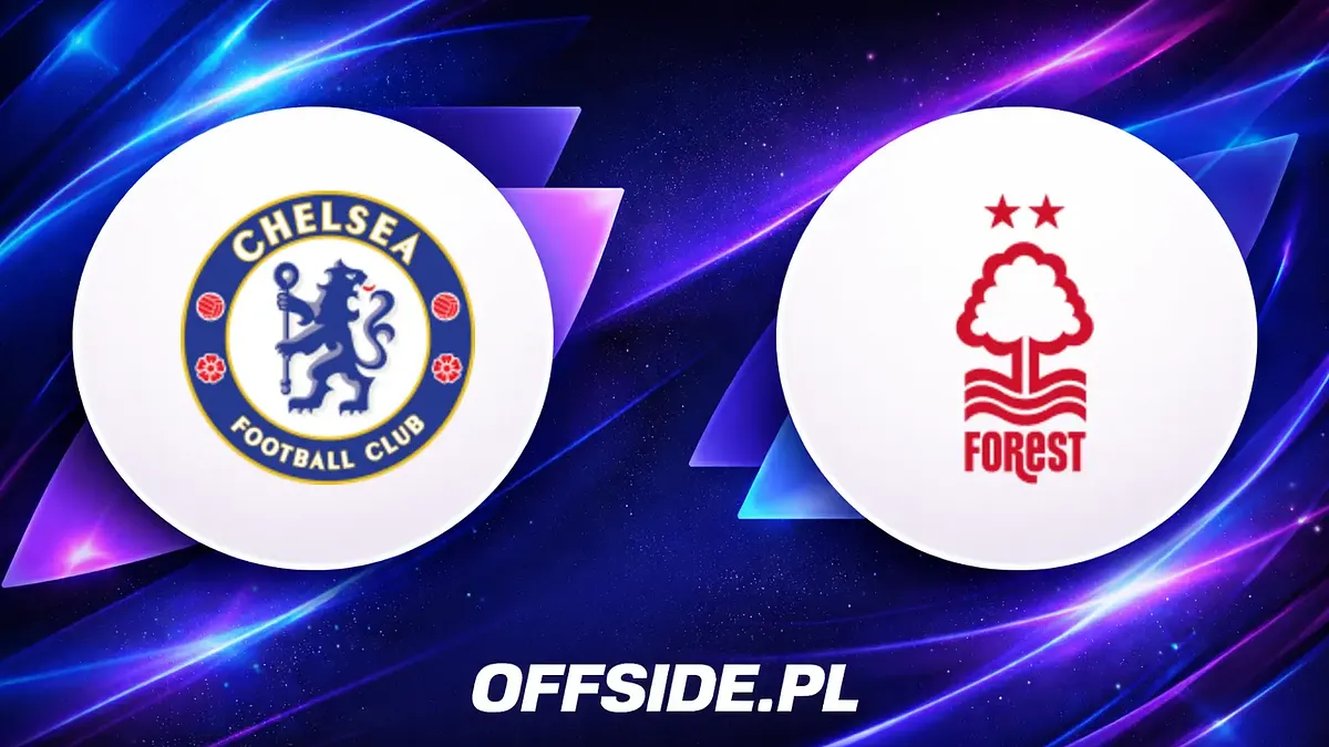 Chelsea vs Nottingham: Jak i gdzie oglądać wielki mecz?
