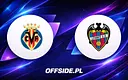 Gdzie obejrzeć mecz Villarreal kontra Levante?