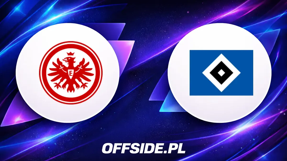 Oficjalne składy Eintracht Frankfurt kontra Hamburger SV