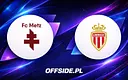 Metz kontra Monaco: Znamy składy drużyn