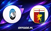 Znamy składy na mecz Atalanta – Genoa!