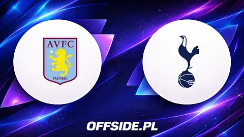 Starcie Aston Villa z Tottenhamem w Premier League: Jak i gdzie oglądać?