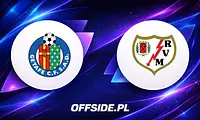 Jak oglądać mecz Getafe - Rayo Vallecano? Transmisje TV i online