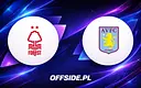 Nottingham Forest kontra Aston Villa: Gdzie śledzić mecz na żywo?
