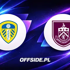 Leeds kontra Burnley - Składy na mecz