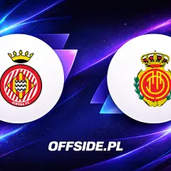 Girona vs RCD Mallorca: składy na mecz
