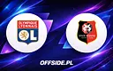 Składy na mecz Olympique Lyon - Stade Rennais