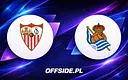 Sevilla kontra Real Sociedad: Jak oglądać ten hit La Liga?