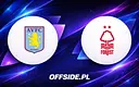 Aston Villa gotowa na starcie z Nottingham Forest