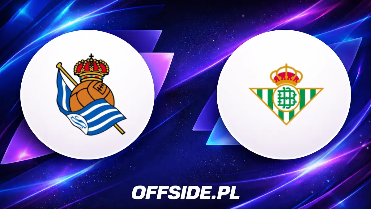 Real Sociedad vs Real Betis: gdzie oglądać hit La Liga?