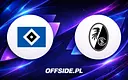 Hamburger SV kontra SC Freiburg: jak oglądać to starcie na żywo?