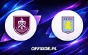 Gdzie obejrzeć Burnley vs Aston Villa w Premier League?