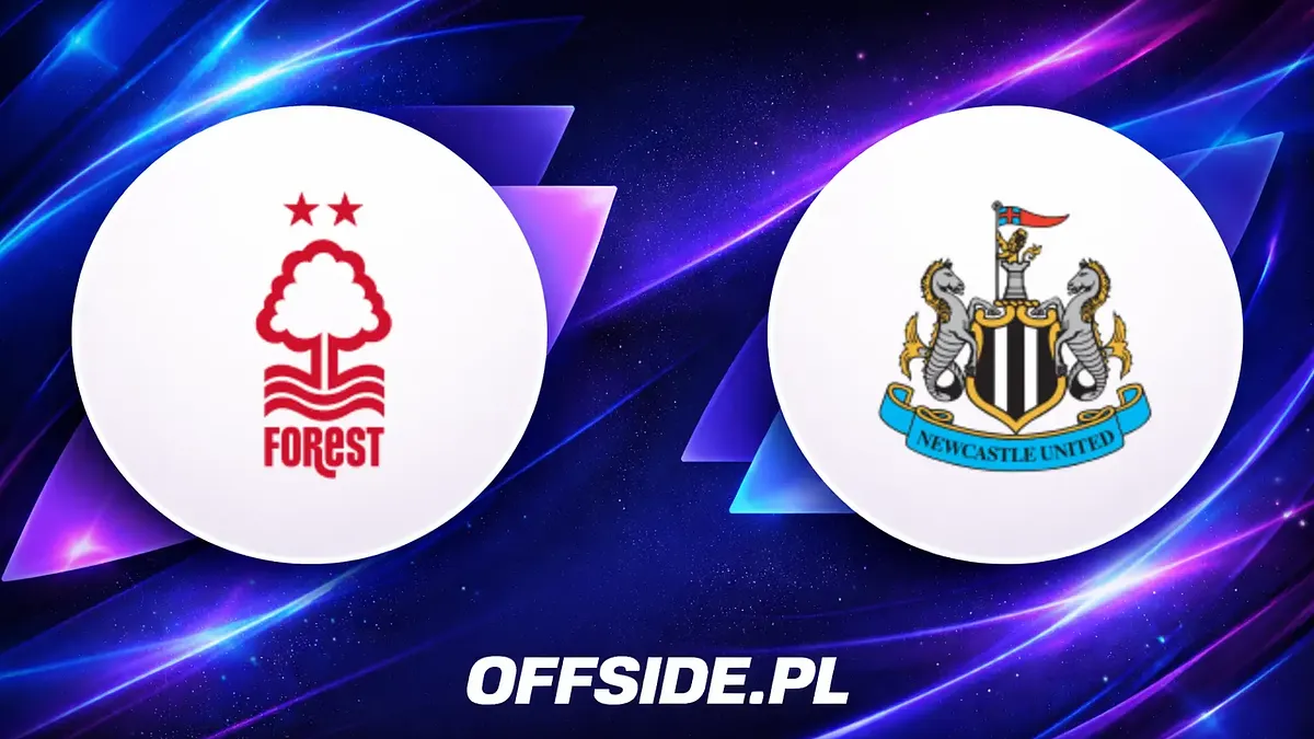Nottingham Forest i Newcastle United ujawniają składy na mecz