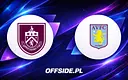 Składy zapowiedziane na mecz Burnley z Aston Villą