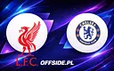 Liverpool kontra Chelsea Londyn: znamy składy drużyn