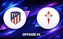 Znamy składy Atletico Madryt na mecz z Celtą Vigo