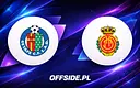 Oficjalne składy na mecz Getafe z RCD Mallorca