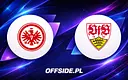 Eintracht Frankfurt kontra VfB Stuttgart: kto triumfuje w starciu gigantów?