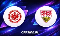 Wyjściowe składy Eintrachtu i Stuttgartu przed meczem