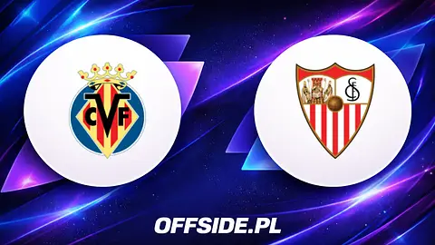 Gdzie oglądać mecz Villarreal - Sevilla? Transmisja na żywo