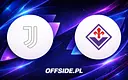 Juventus gotowy na starcie z Fiorentiną: składy znane