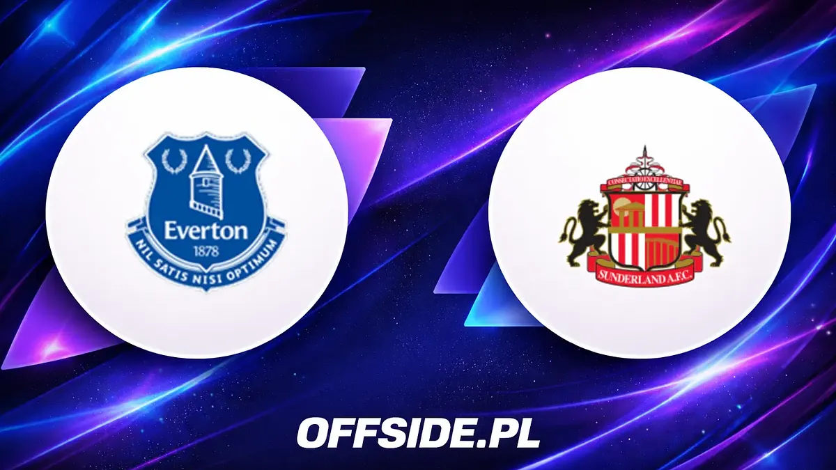 Everton vs Sunderland: Gdzie oglądać pojedynek 17 maja