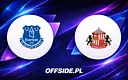 Everton vs Sunderland: Gdzie oglądać pojedynek 17 maja