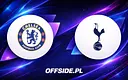 Chelsea i Tottenham: Gdzie oglądać starcie Premier League?