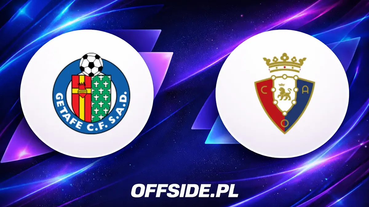 Znamy składy na mecz Getafe z Osasuną