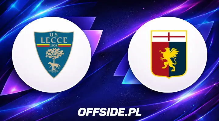 Lecce i Genoa w kluczowym starciu o utrzymanie w Serie A