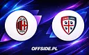 AC Milan walczy z Cagliari o podium Serie A! Gdzie obejrzeć?