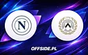 Napoli z Udinese na zakończenie Serie A – gdzie oglądać?