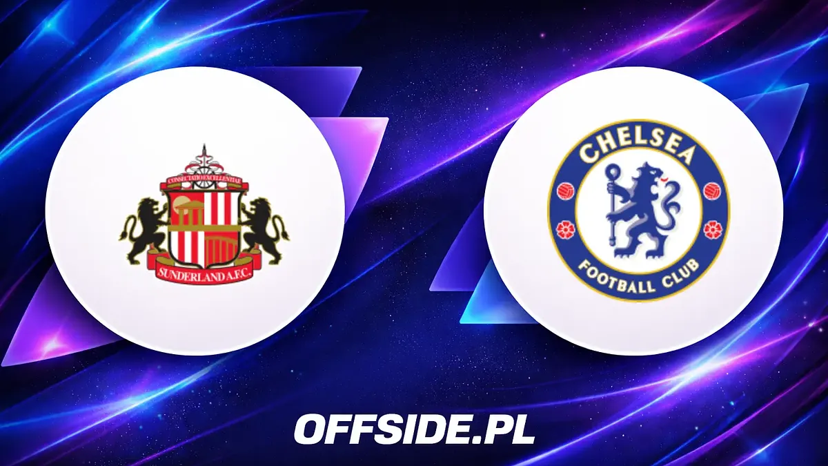 Sunderland kontra Chelsea Londyn: Walka o prestiż w Premier League
