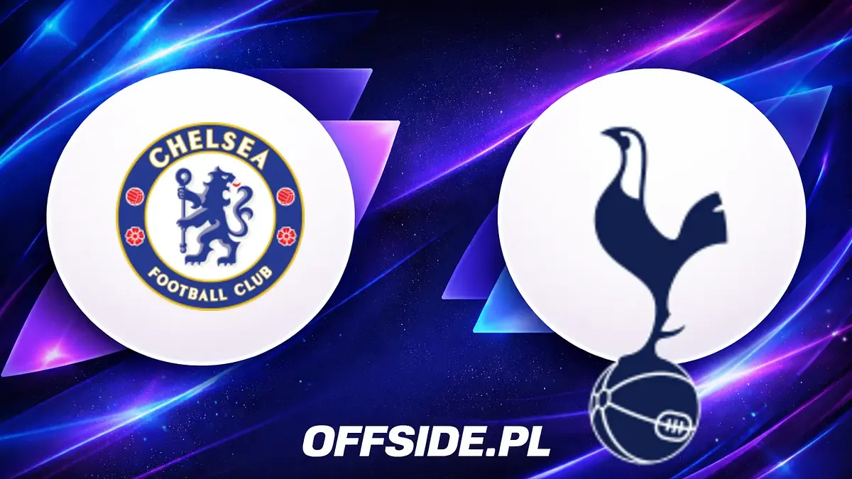 Oficjalne składy na mecz Chelsea vs Tottenham