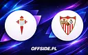 Celta Vigo walczy z Sevillą o europejskie puchary: gdzie obejrzeć hitowy mecz